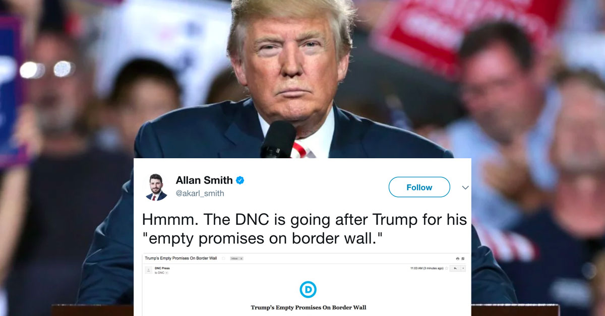 This Poorly Worded DNC Email About Trump's Border Wall Is Pissing ...